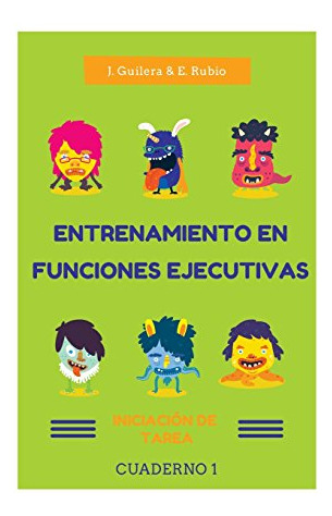 Entrenamiento En Funciones Ejecutivas. Iniciación De Tarea.