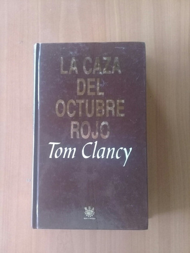 Libros La Caza Del Octubre Rojo Y Power Plays. Tom Clancy.