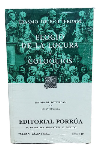 Elogio De La Locura. Coloquios. (nuevo Y Original)