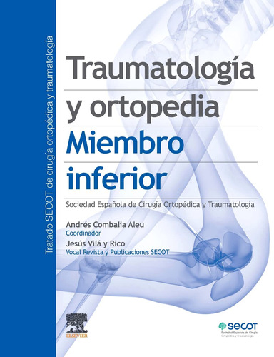 Traumatología Y Ortopedia. Miembro Inferior 61sjq
