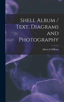 Libro Shell Album / Text, Diagrams And Photography - O'br...