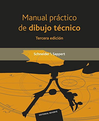 Libro Manual Práctico De Dibujo Técnico De Wilhem Schneider,