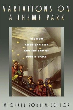 Libro Variations On A Theme Park : The New American City ...