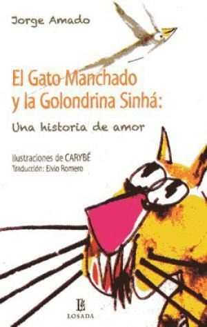 Gato Manchado Y La Golondrina Sinha, El - Amado, Jorge
