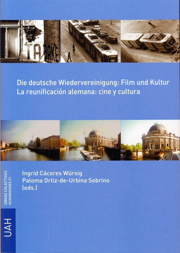 Libro Die Deutsche Wiedervereiningung: Film Und Kultur = ...