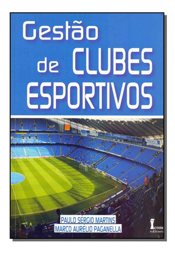 Libro Gestao De Clubes Esportivos De Martins Paulo E Paganel