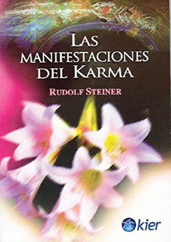 Las Manifestaciones Del Karma - Steiner - Libro Nuevo - Kier