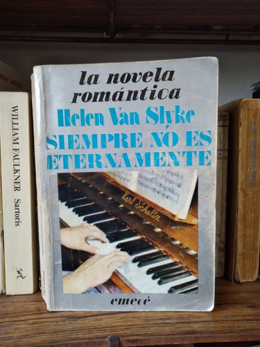 Siempre No Es Eternamente - Helen Van Slyke - Ed Emece