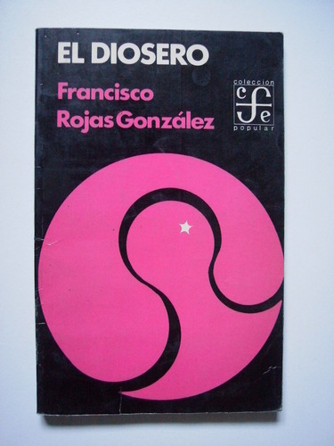 El Diosero - Cuentos De Francisco Rojas Gonzalez 1981