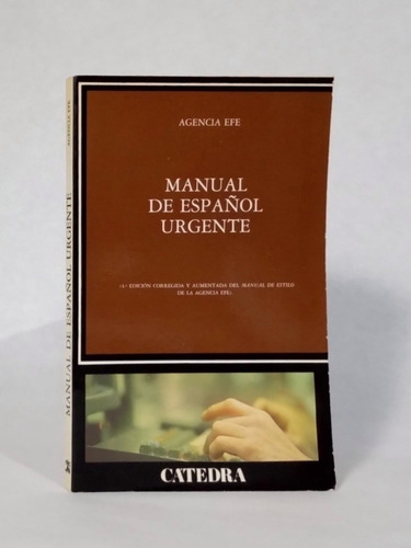 Manual De Español Urgente / Emilia Agencia Efe [lcda]