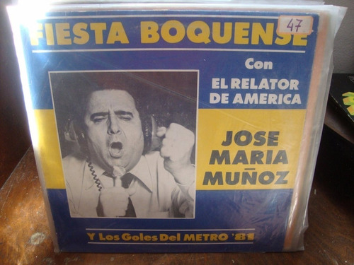 Vinilo Jose Maria Muñoz Fiesta Boquense Gole Metro 1981 F2