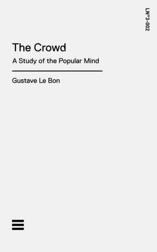 Book : The Crowd A Study Of The Popular Mind - Le Bon, _ca