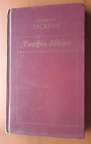Tiempos Difíciles - Charles Dickens - Libro