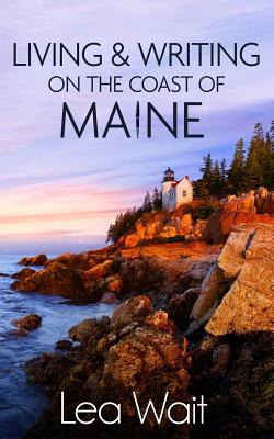 Libro Living And Writing On The Coast Of Maine - Wait, Lea