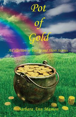 Libro Pot Of Gold - A Collection Of Poetry And Short Stor...