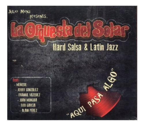 Cd Julio Mena La Orquesta Del Solar Aqui Pasa Algo