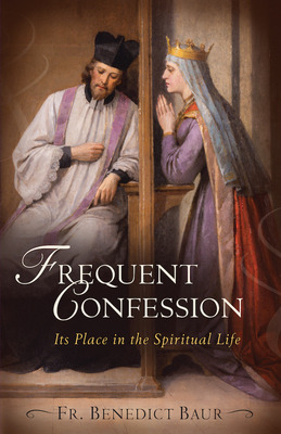Libro Frequent Confession: Its Place In The Spiritual Lif...