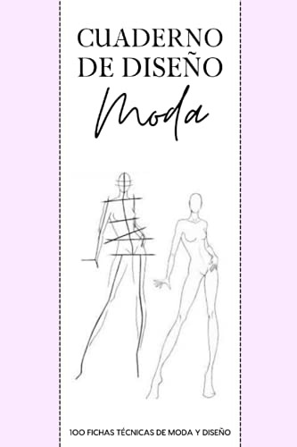 Libro : Cuaderno De Diseño Moda 100 Fichas Tecnicas De Mod