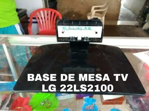 Base De Mesa Tv LG 22ls2100 De Segunda 