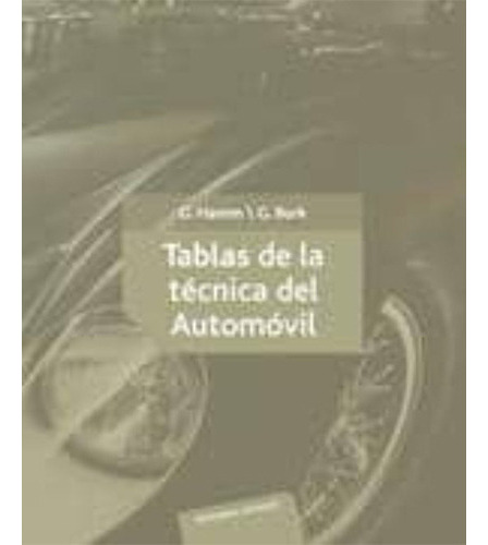 Tablas De La Técnica Del Automóvil 1º Edicion, De Hamm, G.. Editorial Reverte, Tapa Blanda En Español