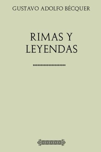 Libro: Colección Bécquer: Rimas Y Leyendas (spanish Edition)