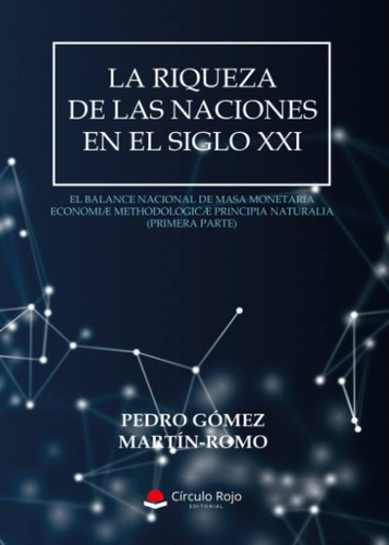 Libro: La Riqueza Naciones Siglo Xxi (spanish Ed