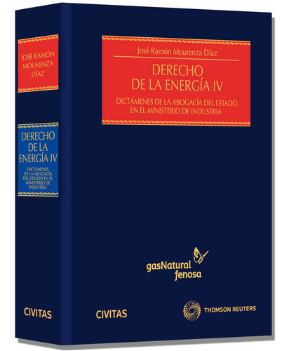 Derecho de la EnergÃÂa IV - DictÃÂ¡menes de la AbogacÃÂa del Estado en el Ministerio de Indu..., de Mourenza Díaz, José Ramón. Editorial Aranzadi, tapa dura en español