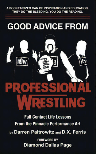 Good Advice From Professional Wrestling: Full Contact Life Lessons, De Paltrowitz, Darren. Editorial Lightning Source Inc, Tapa Blanda En Inglés