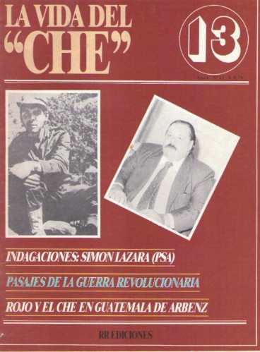 Revista / La Vida Del Che  / N° 13 / Indagaciones Simon Laza