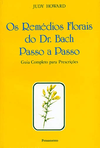 Libro Os Remédios Florais Do Dr Bach Passo A Passo Guia Comp