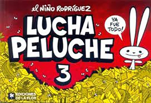 Lucha Peluche 3 - El Niño Rodriguez (javier Rodriguez)