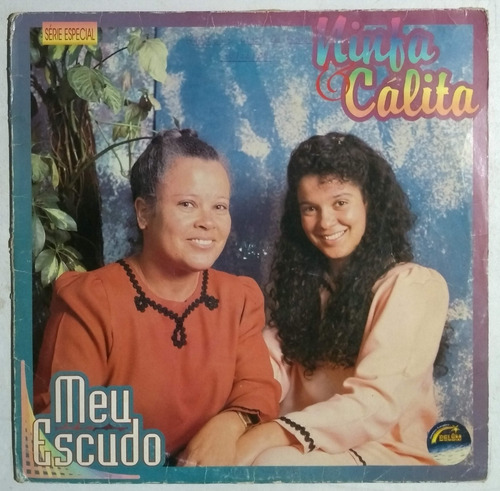 Lp Ninfa & Cálita - Meu Escudo1994
