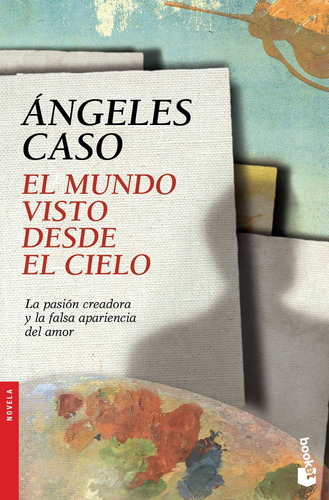 El mundo visto desde el cielo, de CASO, ANGELES. Serie Booket Editorial Booket México, tapa blanda en español, 2017