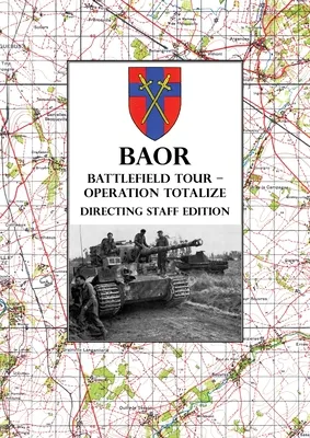 Libro Baor Battlefield Tour - Operation Totalize - Direct...