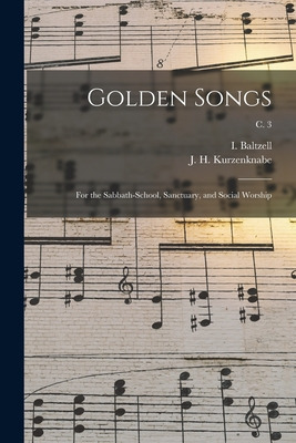 Libro Golden Songs: For The Sabbath-school, Sanctuary, An...