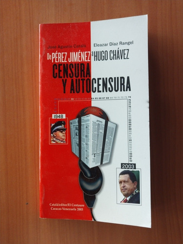 Libro De Pérez Jiménez A Hugo Chávez: Censura Y Autocensura