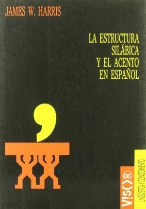 Estructura Silábica Y El Acento En Español : Análisis No Lin