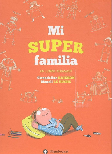 Libro: Mi Superfamilia. Raisson, Gwendoline. Editorial Flamb