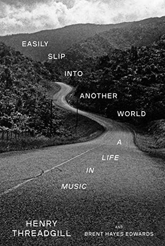 Libro:  Easily Slip Into Another World: A Life In Music
