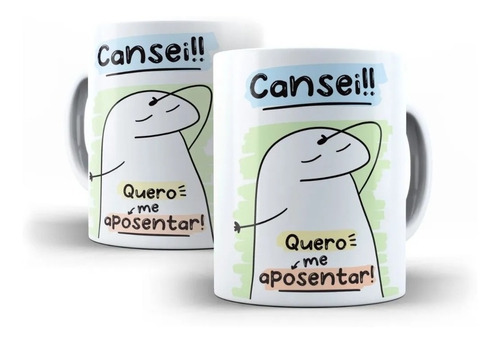 Caneca Flork Cansei Quero Me Aposentar Xícara Cerâmica 325ml