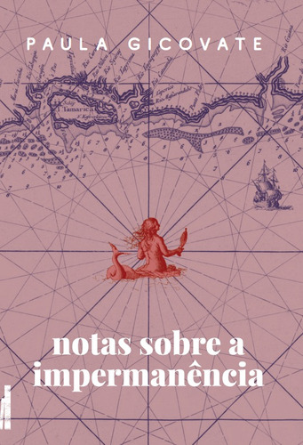 Notas sobre a impermanência, de Gicovate, Paula. Editora Rodrigo Pereira Lopes de Faria e Silva 13645530827, capa mole em português, 2021