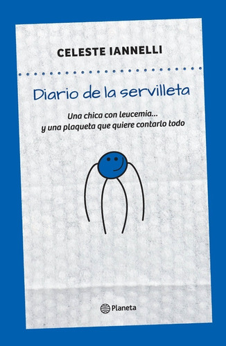 Diario De La Servilleta - Celeste Iannelli - Planeta - Libro