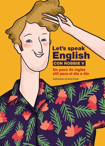 Let's Speak English, De Robbie V (@letsspeakenglish). Editorial Lunwerg Editores, Tapa Blanda En Español