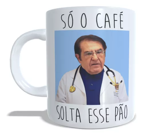 Caneca Porcelana Dr Nowzaradan (só Café, Solta Esse Pão)