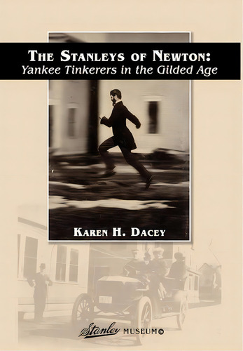 The Stanleys Of Newton, De Karen H Dacey. Editorial Stanley Museum, Tapa Dura En Inglés