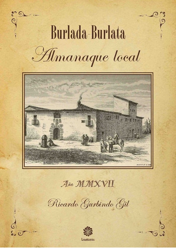 Burlada/burlata. Almanaque Local, De Gurbindo Gil, Ricardo. Editorial Lamiñarra, Tapa Blanda En Español