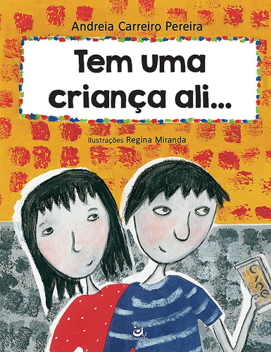 Tem uma criança ali..., de Pereira, Andreia Carreiro. Editora Compor Ltda., capa mole em português, 2014