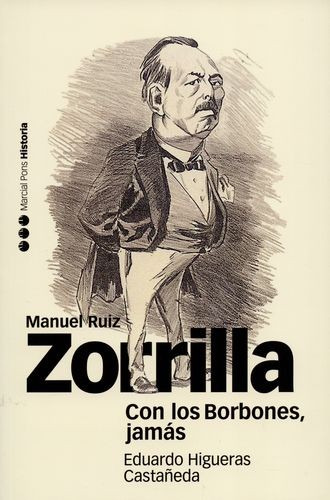 Libro Con Los Borbones, Jámas. Biografía De Manuel Ruiz Zor