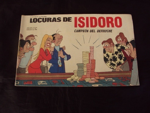 Locuras De Isidoro # 340: Campeon Del Derroche