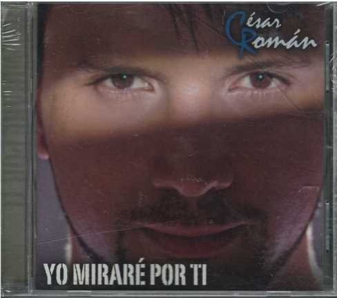 Cd - Cesar Roman / Yo Mirare Por Ti - Original Y Sellado